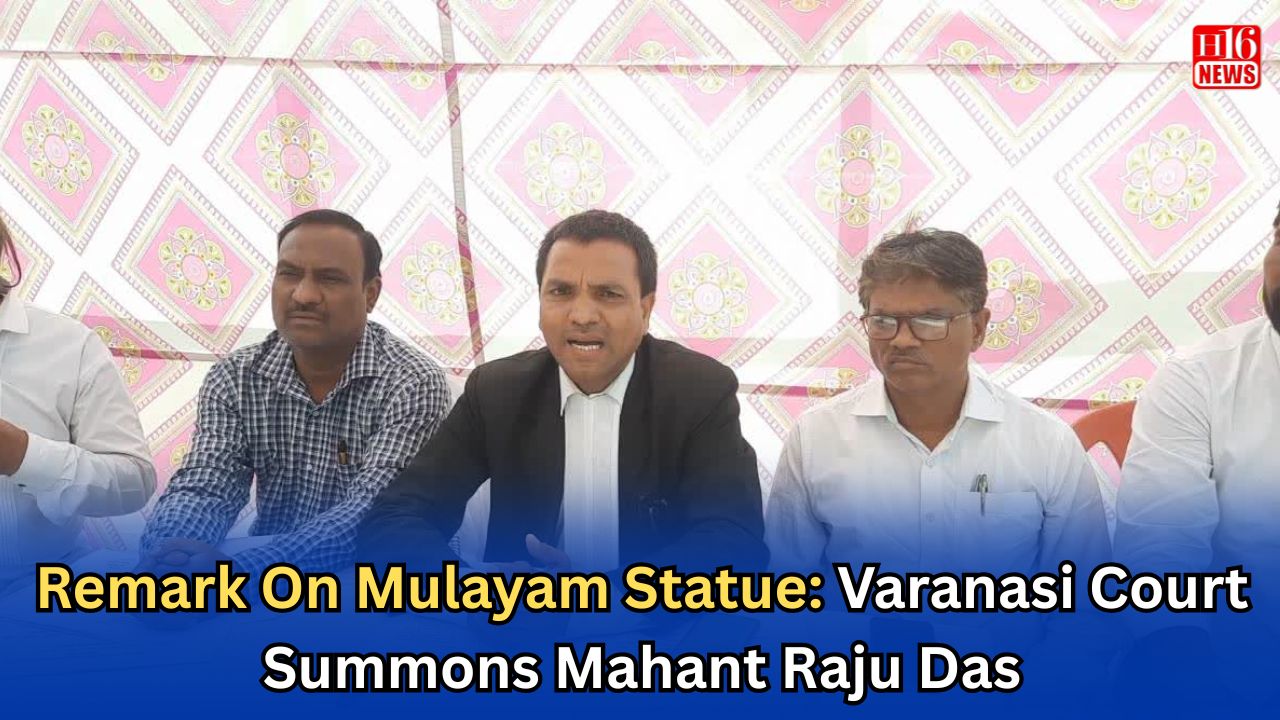 Remark On Mulayam Statue: Varanasi Court Summons Mahant Raju Das